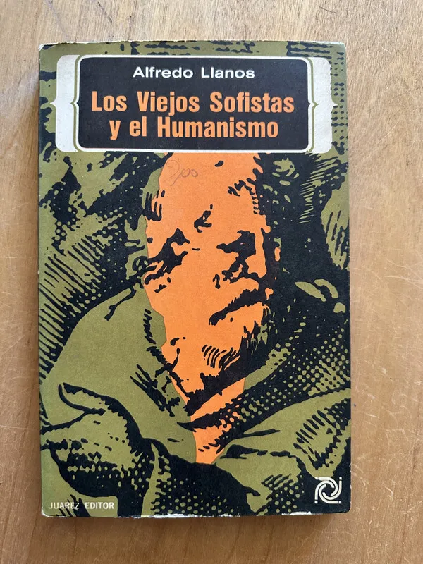 Los viejos Sofistas y el Humanismo - Llanos, Alfredo (2O4)