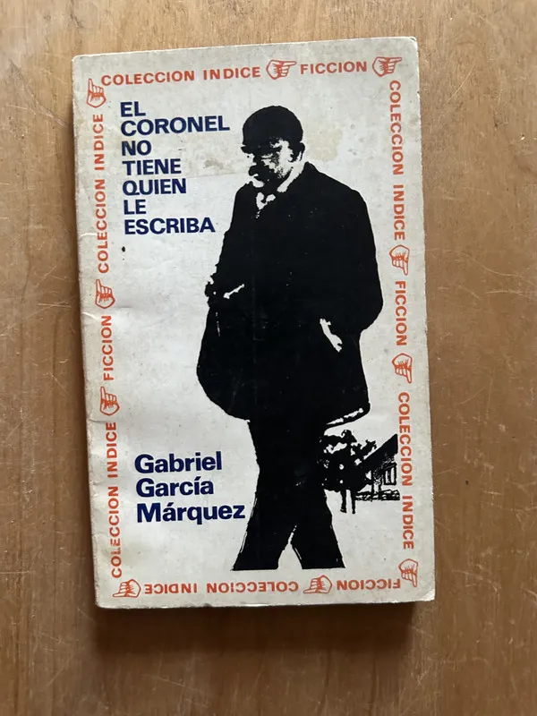 El coronel no tiene quien le escriba - Garcia Marquez (2O4)
