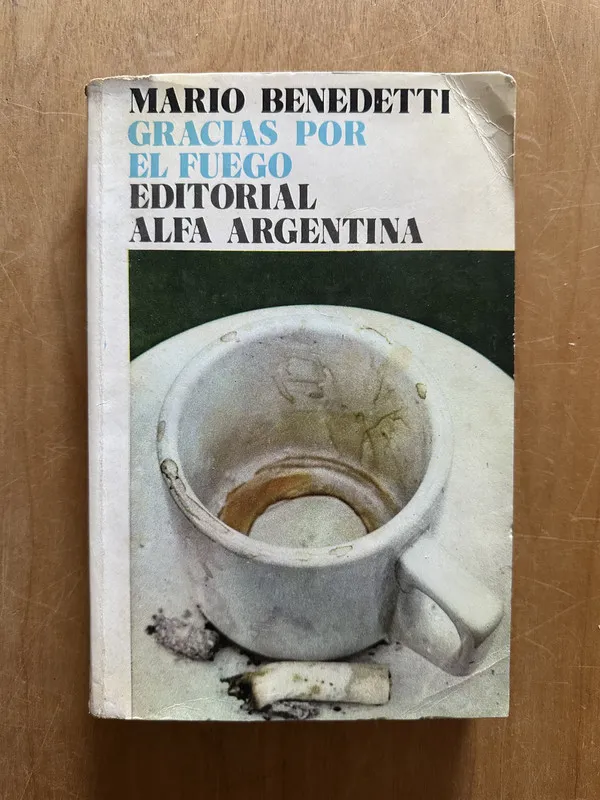 Gracias por el fuego - Benedetti, Mario (2L6)