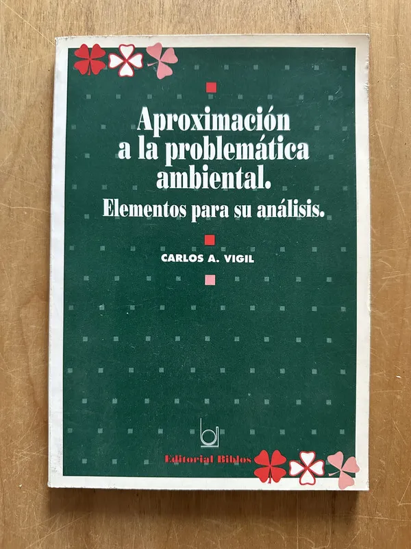 Aproximacion a la problemática ambiental - Vigil (2L6)
