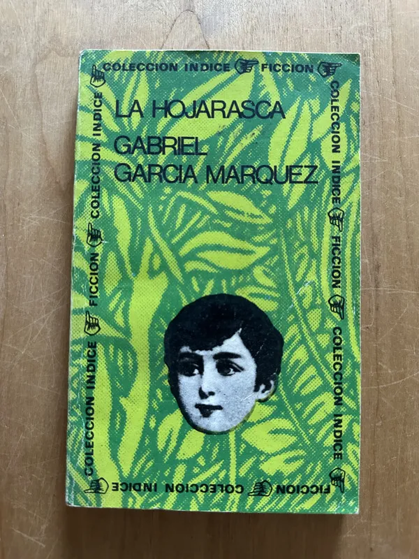La hojarasca - Garcia Marquez, Gabriel (2L6)