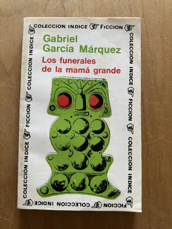 Los funerales de la mama grande - Garcia Marquez (2L6)
