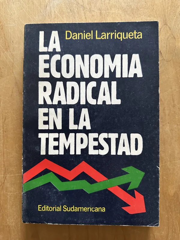 La economia radical en la tempestad - Larriqueta (2L6)