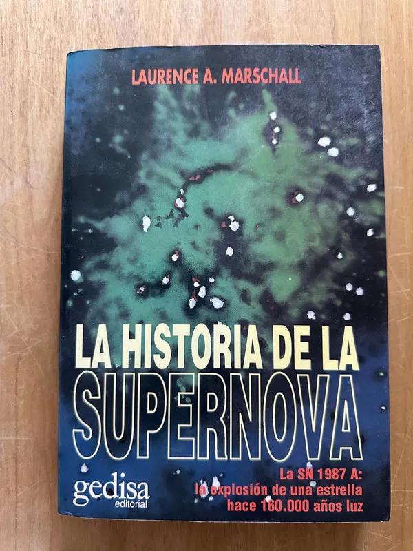 La historia de la supernova - Marschall, Laurence A. (2O3)