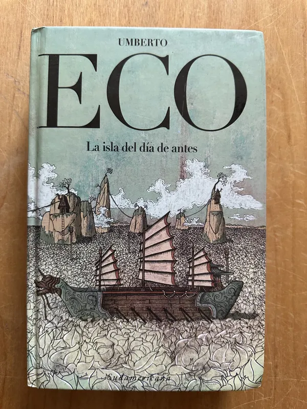 La isla del dia antes - Eco, Umberto (2O3)