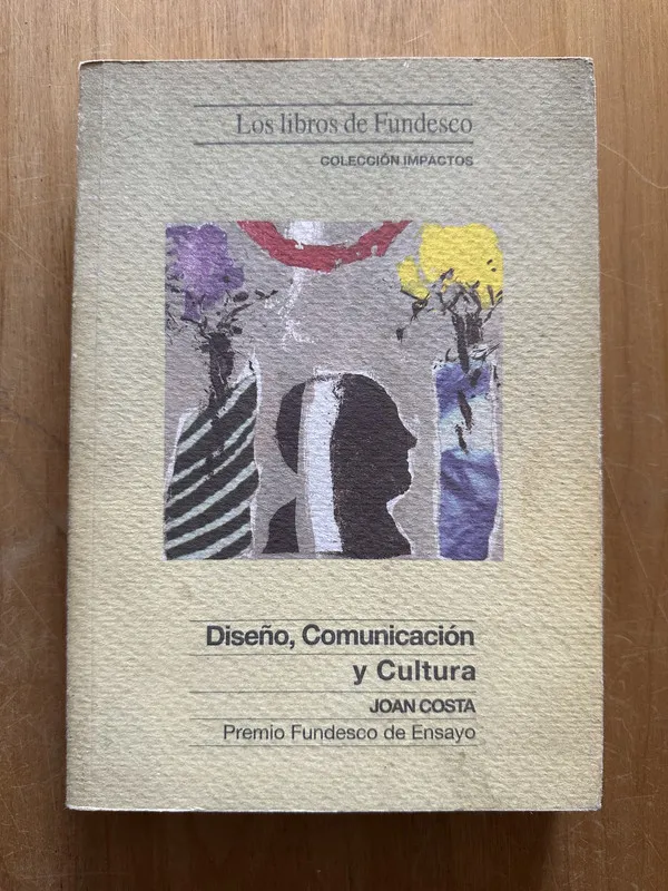Tapa de Diseño, Comunicación y cultura - Costa, Juan (2O3)