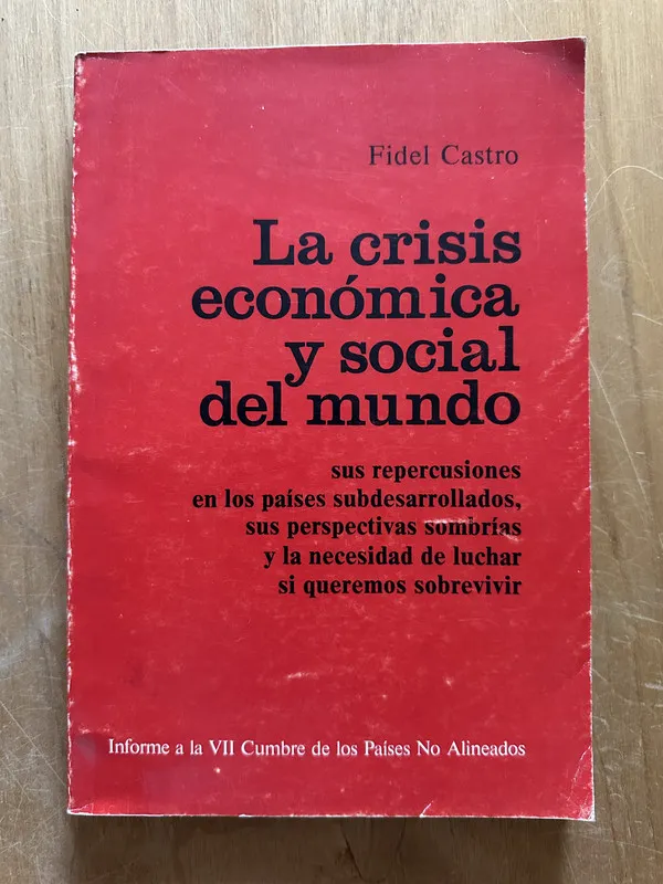 LA crisis economica y social del mundo - Castro, Fidel (2O3