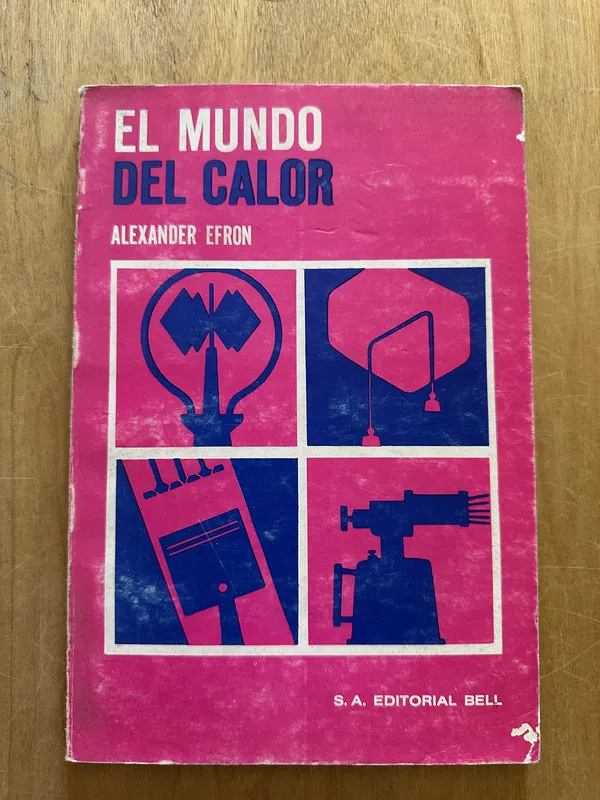 El mundo del calor - Efron, Alexander (2O2)