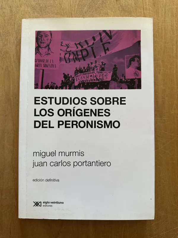 Tapa de Estudios sobre los origenes del peronismo - Murmis (2O2)
