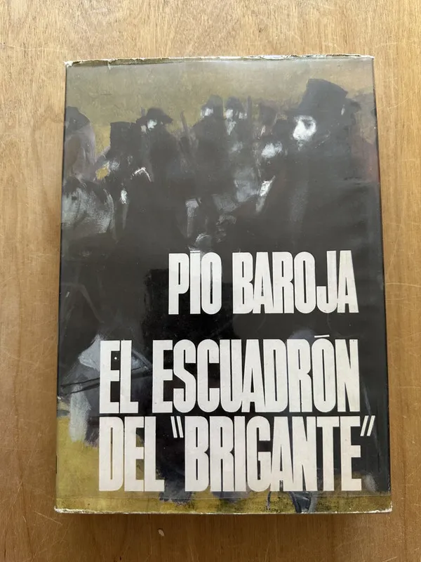 Tapa de El escuadron del brigante - Baroja, Pio (2O2)