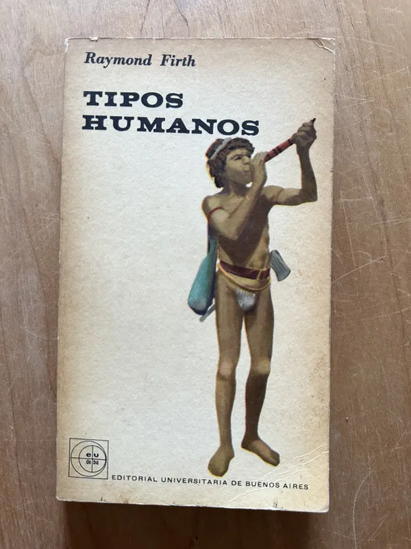 Tipos humanos - Firth, Raymond (2i2)