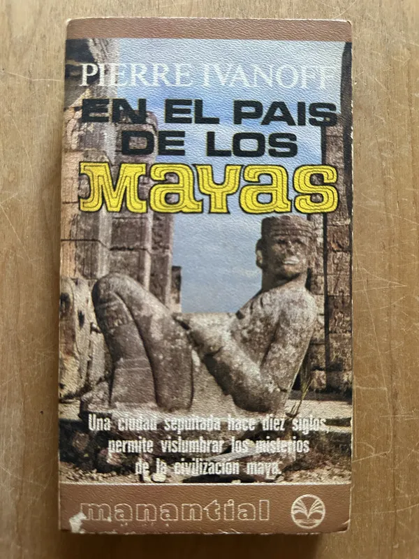 En el pais de los Mayas - Ivanoff, Pierre (2i2)