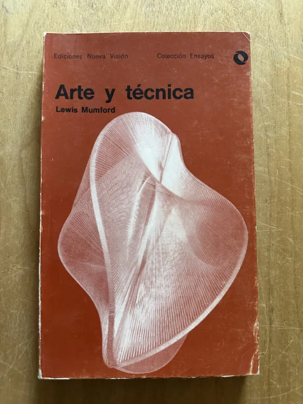 Arte y tecnica - Mumford, Lewis (2i2)