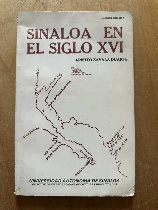 Sinaloa en el siglo XVI - Zavala Duarte, Aristeo (2i4)