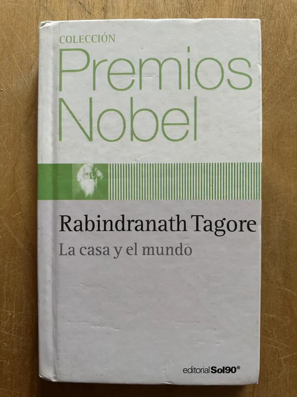 La casa y el mundo - Tagore, Rabindranath (2i5)