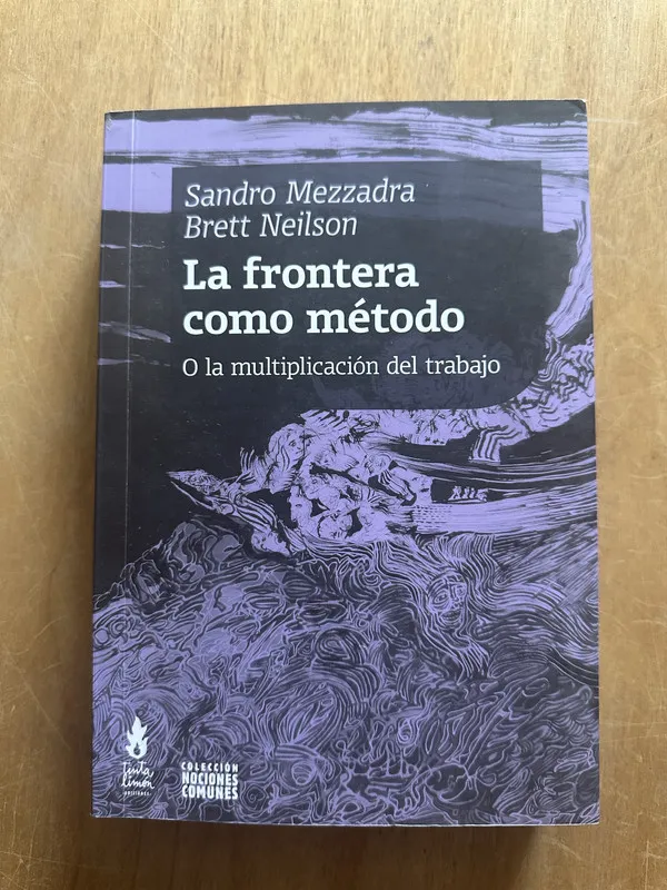La frontera como metodo o la multiplicacion- Mezzadra (2m5)