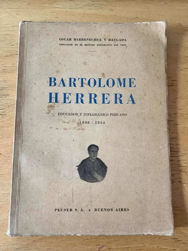 Bartolome Herrera - Barrenechea Y Raygada, Oscar (b6)