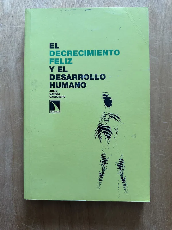 El decrecimiento feliz y el desarrollo- Garcia Camarero (2m