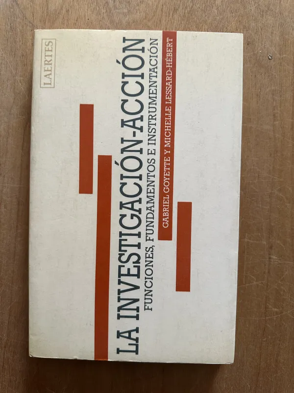 La investigacion-accion - Coyette; Lessard Hebert (2m5)