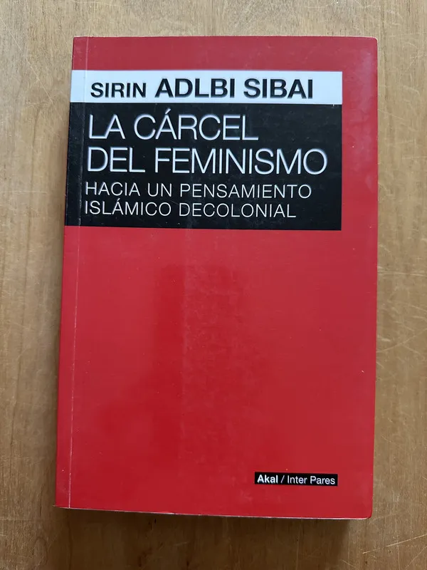 La carcel del feminismo - Adlbi Sibai, Sirin (2m6)