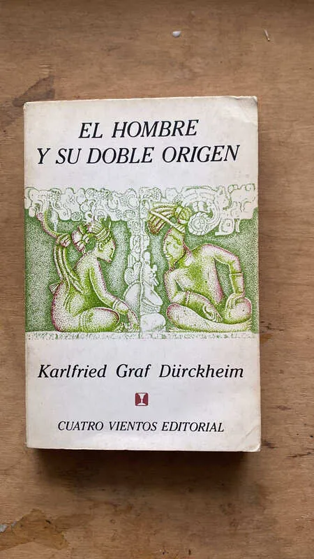 El Hombre Y Su Doble Origen - Graf Durckheim, Karlfried (j2)