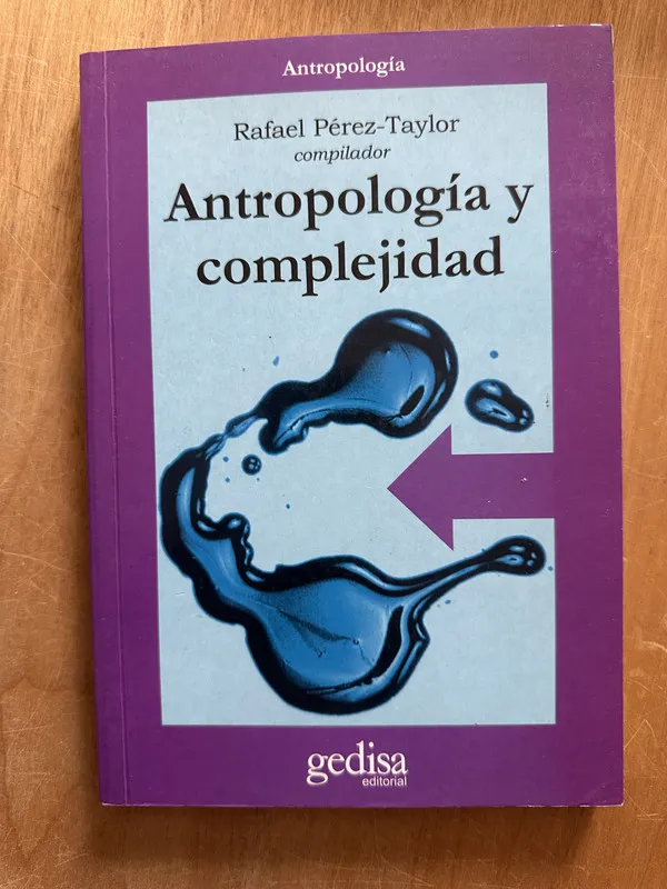 Antropologia y conplejidad - Perez Taylor, Rafael (2m6)