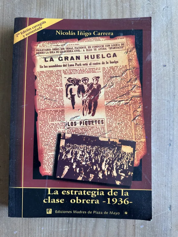 La estrategia de la clase obrera 1936 - Iñigo Carrera (2m4)