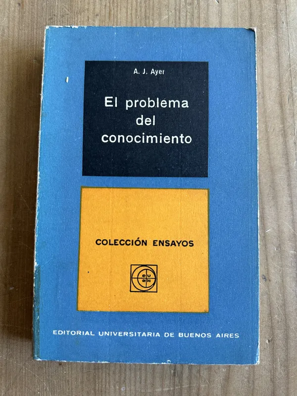 El problema del conocimiento - Ayer, A. J. (2m4)