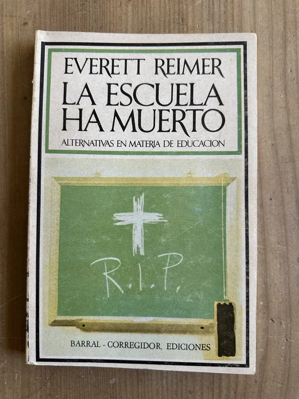 Tapa de La escuela ha muerto - Reimer, Everett (2m4)