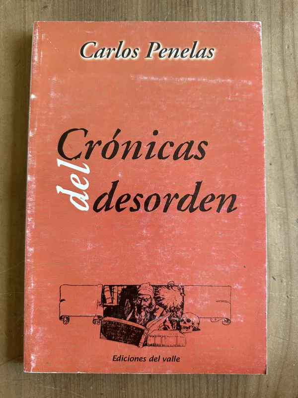 Tapa de Cronicas del desorden - Penelas, Carlos (2m4)