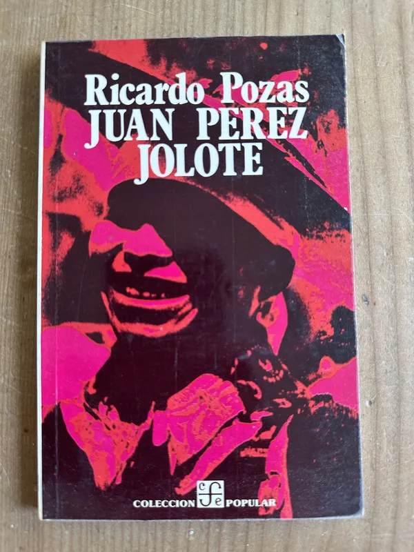 Juan Perez Jolote - Pozas, Ricardo (2m4)