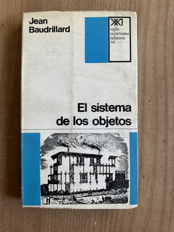 El sistema de los objetos - Baudrillard, Jean (2m4)
