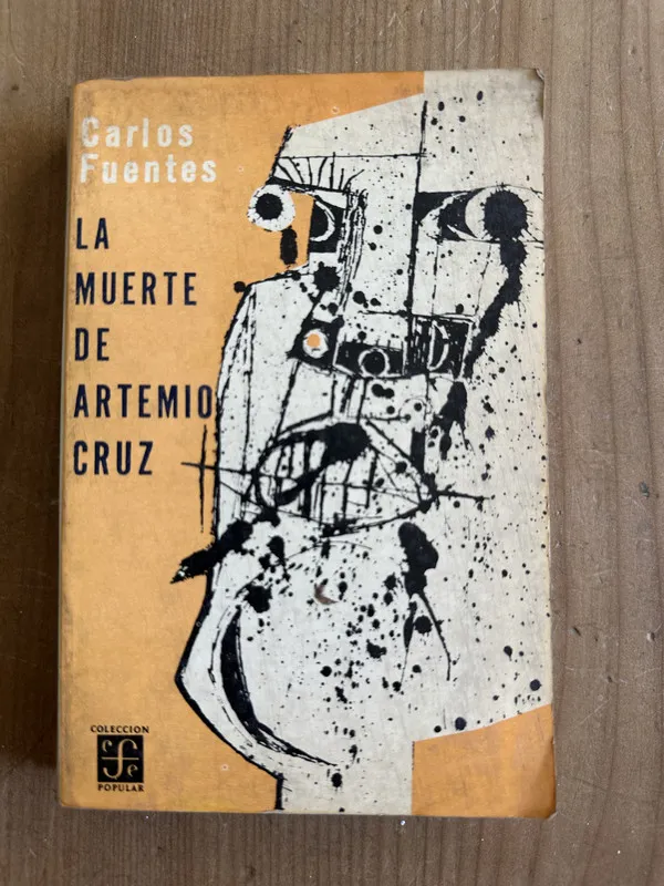 La muerte de artemio Cruz - Fuentes, Carlos (2m4)