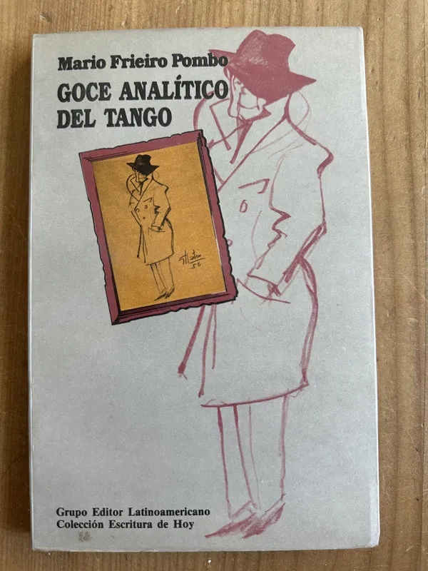 Goce analitico del tango - Frieiro Pombo, Mario (2m4)