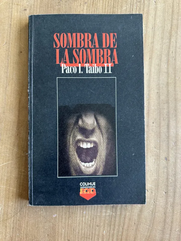 Tapa de Sombra de la sombra - Taibo II, Paco Ignacio (2m4)