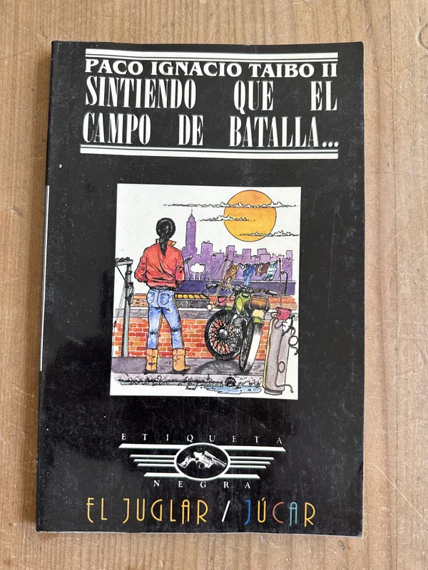 Sintiendo que el campo de batalla - Taibo II (2m4)