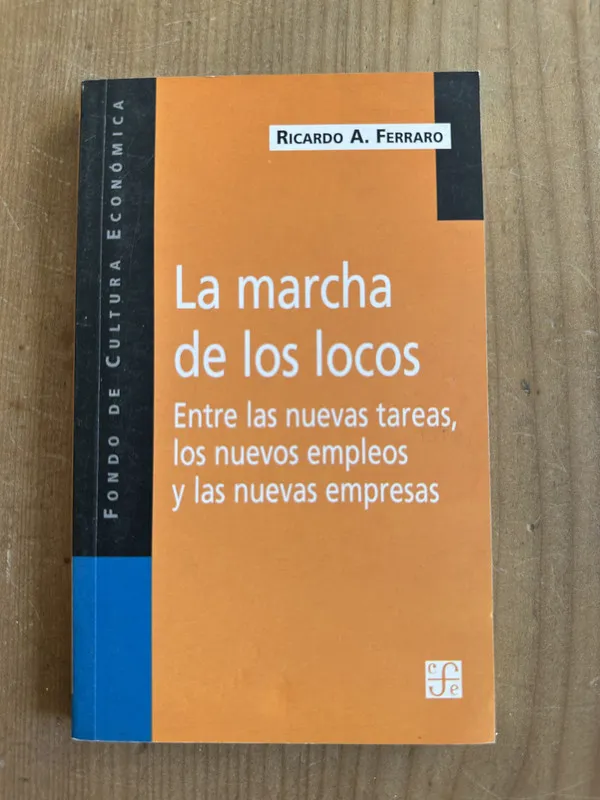 La marcha de los locos - Ferraro, Ricardo (2m4)