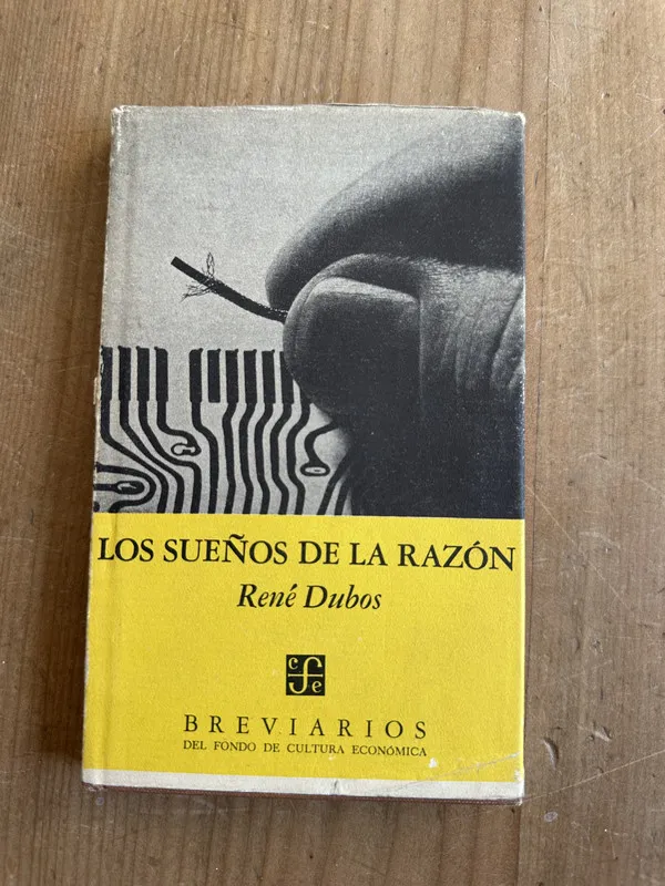 Los sueños de la razon - Dubos, Rene (2m4)