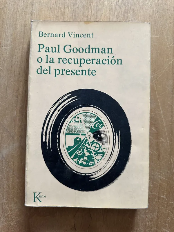 Paul Goodman o la recuperacion del presente - Vincent (2p6)