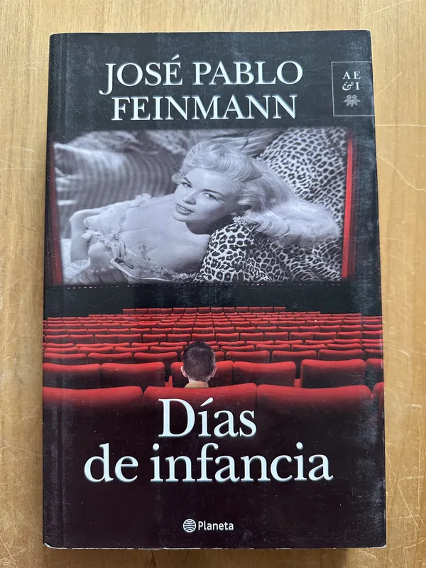 Dias de infancia - Feinmann, Jose Pablo (2p6)