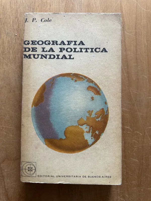 Geografia de la politica mundial - Cole, J. P. (2p6)