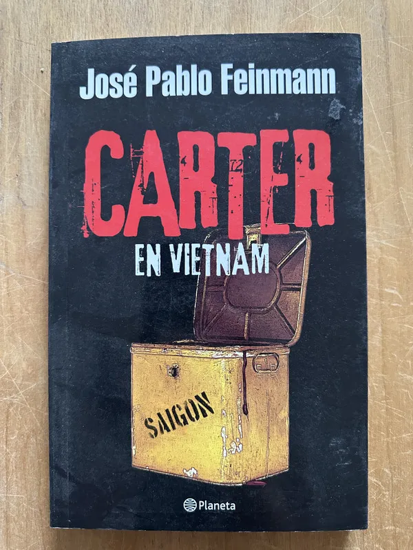 Carter en Vietnam - Feinmann, Jose Pablo (2p5)