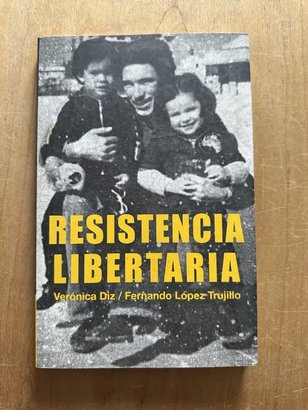 Resistencia libertaria - Diz, Veronica (2p5)