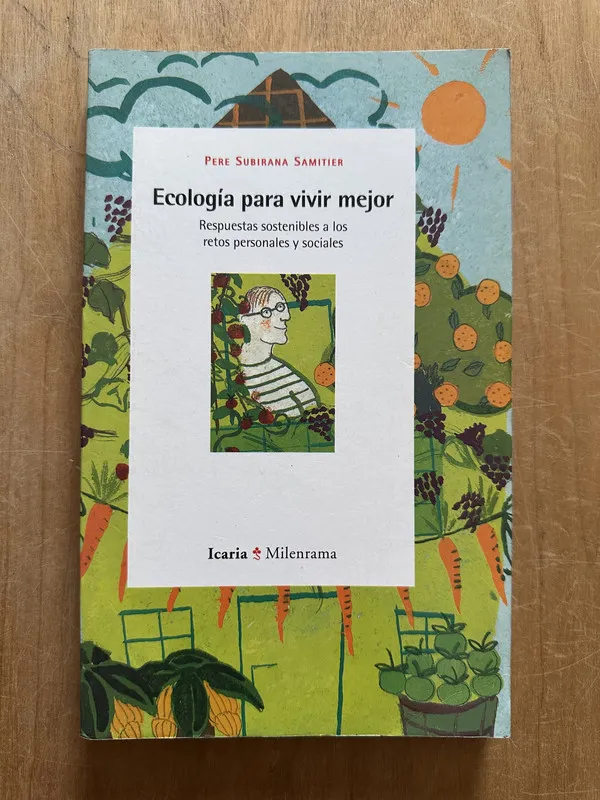 Ecologia para vivir mejor - Subirana Samitier, Pere (2p4)