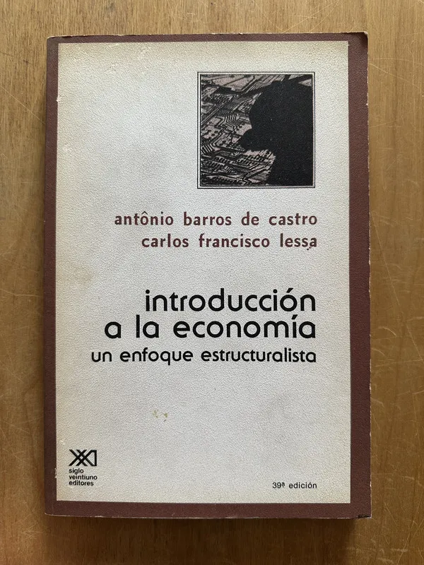 Introduccion a la economia - Barros de Castro; Lessa (2p4)