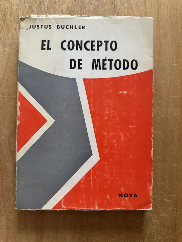 El concepto de metodo - Buchler, Justus (2p4)