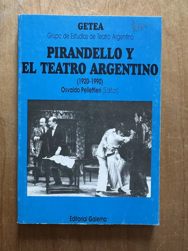 Pirandello y el teatro argentino- Pellettieri, Osvaldo (2p4