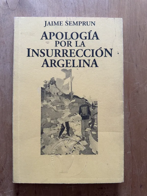Apologia por la insurreccion Argelina - Semprun, Jaime (2p3