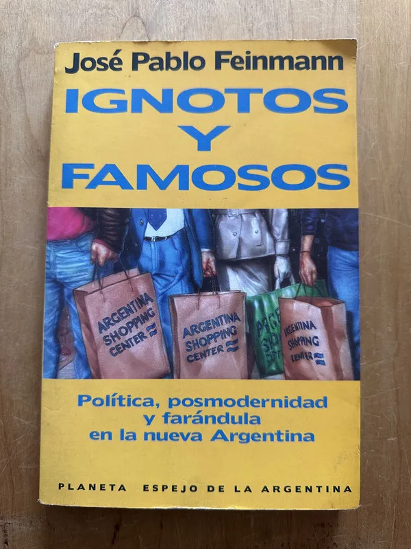 Tapa de Ignotos y famosos - Feinmann, Jose Pablo (2p3)