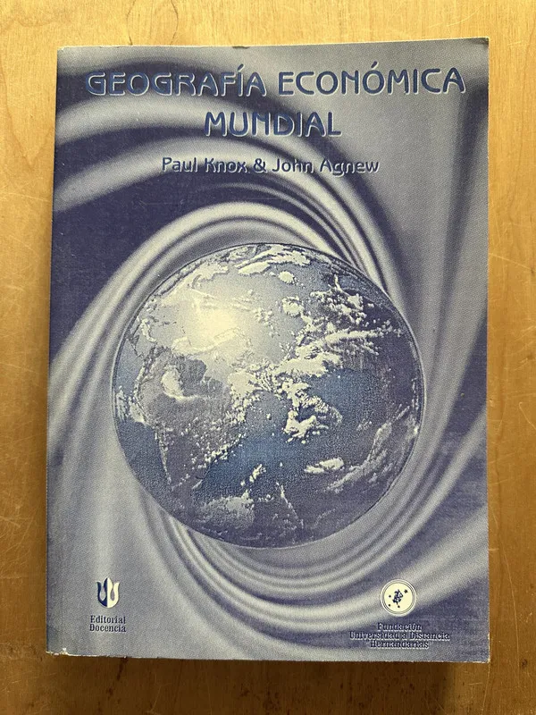 Geografia economica mundial - Knox, Paul; Agnew, John (2p3)